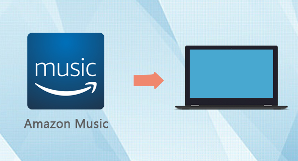Download Amazon Music to PC